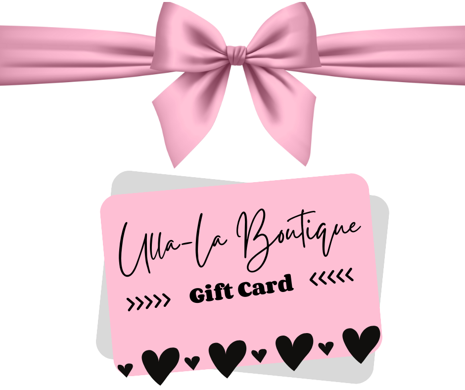 Ulla-La Boutique Gift Card